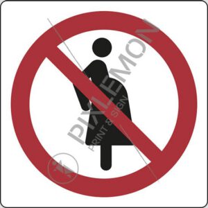 cartello (Vietato alle donne in gravidanza - Not for pregnant women)