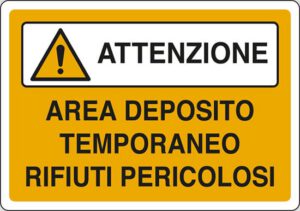 cartello AREA DEPOSITO TEMPORANEO RIFIUTI PERICOLOSI