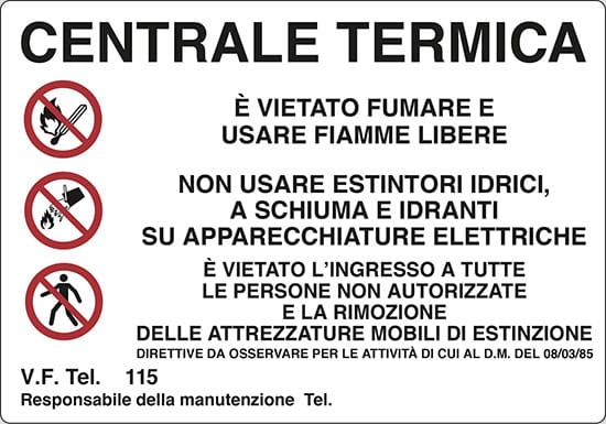 cartello CENTRALE TERMICA E' VIETATO FUMARE E USARE FIAMME LIBERE