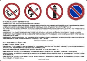 cartello IN DER WERKSTATT IST FOLGENDES VERBOTEN: - DAS RAUCHEN UND DIE VERWENDUNG OFFENER FLAMMEN... - NELL’AUTORIMESSA È VIETATO: - FUMARE E USARE FIAMME LIBERE...