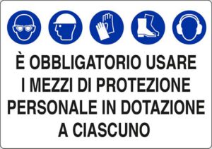 cartello E' OBBLIGATORIO USARE I MEZZI DI PROTEZIONE PERSONALE IN DOTAZIONE A CIASCUNO