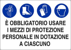cartello E' OBBLIGATORIO USARE I MEZZI DI PROTEZIONE PERSONALE IN DOTAZIONE A CIASCUNO