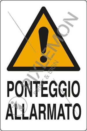 cartello PONTEGGIO ALLARMATO