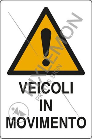 cartello VEICOLI IN MOVIMENTO