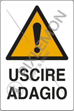 cartello USCIRE ADAGIO