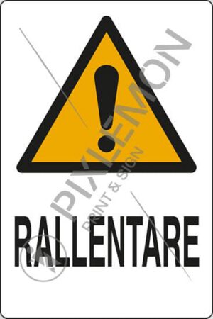cartello RALLENTARE