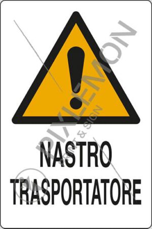 cartello NASTRO TRASPORTATORE