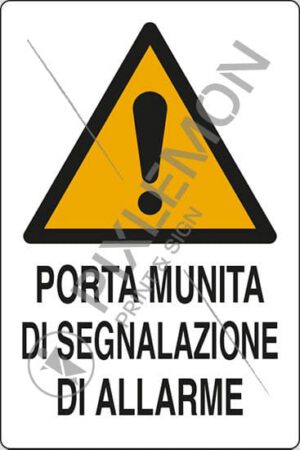 cartello PORTA MUNITA DI SEGNALAZIONE DI ALLARME
