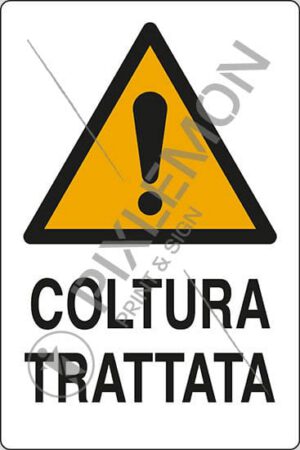 cartello COLTURA TRATTATA