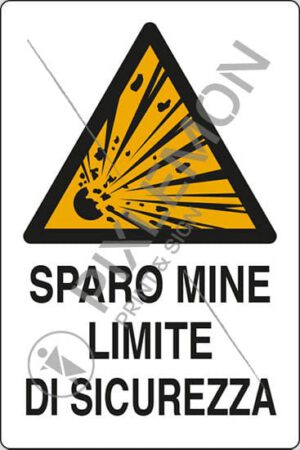 cartello SPARO MINE LIMITE DI SICUREZZA