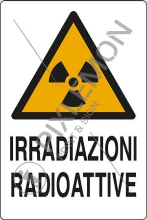 cartello IRRADIAZIONI RADIOATTIVE
