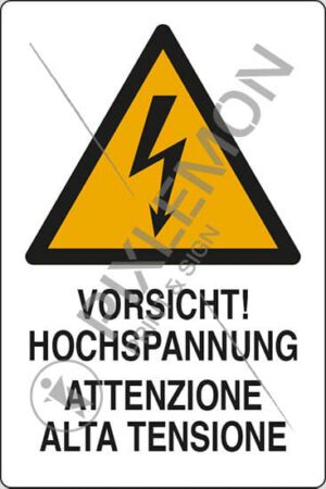 cartello VORSICHT! HOCHSPANNUNG ATTENZIONE ALTA TENSIONE