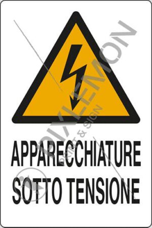 cartello APPARECCHIATURE SOTTO TENSIONE