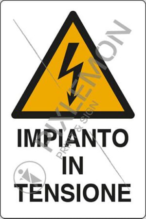 cartello IMPIANTO IN TENSIONE