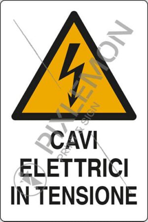 cartello CAVI ELETTRICI IN TENSIONE