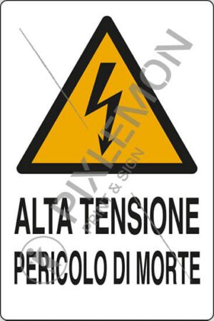 cartello ALTA TENSIONE PERICOLO DI MORTE