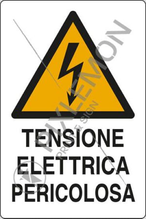 cartello TENSIONE ELETTRICA PERICOLOSA
