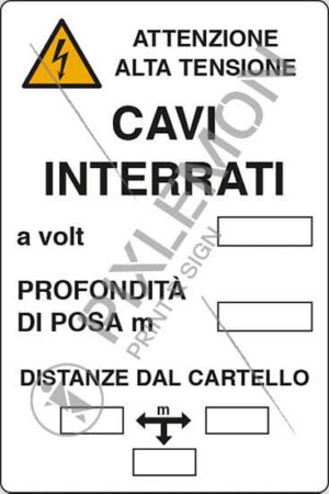 cartello CAVI INTERRATI a volt PROFONDITÀ DI POSA m DISTANZE DAL CARTELLO m