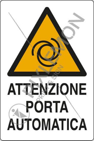cartello ATTENZIONE PORTA AUTOMATICA