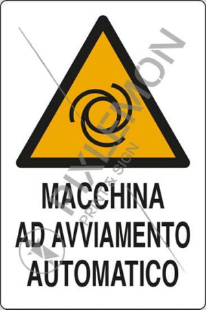 cartello MACCHINA AD AVVIAMENTO AUTOMATICO