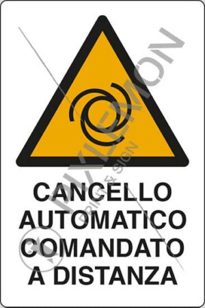 cartello CANCELLO AUTOMATICO COMANDATO A DISTANZA