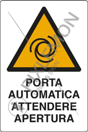 cartello PORTA AUTOMATICA ATTENDERE APERTURA
