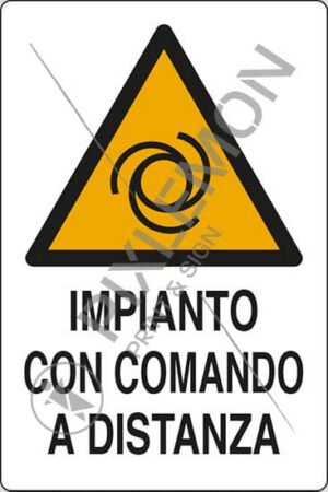 cartello IMPIANTO CON COMANDO A DISTANZA