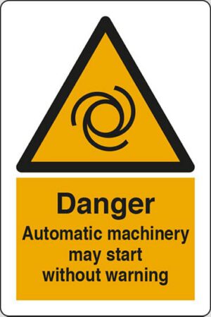 Danger Automatic machinery may start without warning