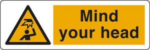 Mind your head