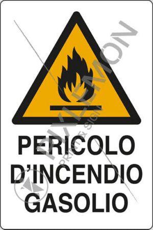 cartello PERICOLO D'INCENDIO GASOLIO