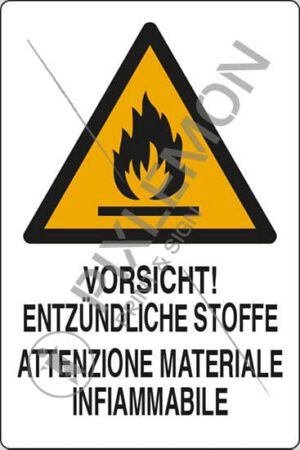 cartello VORSICHT! ENTZUENDLICHE STOFFE ATTENZIONE MATERIALE INFIAMMABILE