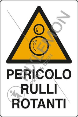 cartello PERICOLO RULLI ROTANTI