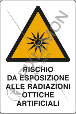 cartello RISCHIO DA ESPOSIZIONE ALLE RADIAZIONI OTTICHE ARTIFICIALI