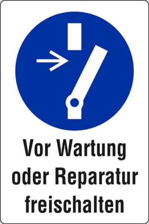 Schild Vor Wartung oder Reparatur freischalten