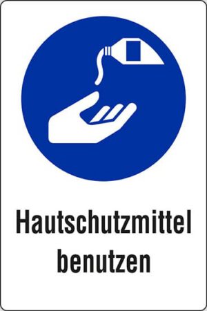 Schild Hautschutzmittel benutzen